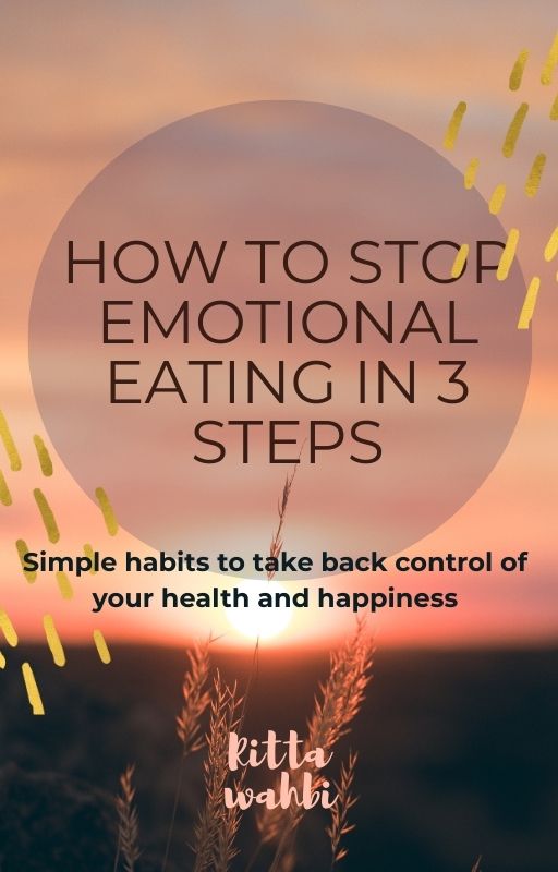How to Stop Emotional Eating in 3 Steps (Free Mini-Guide)